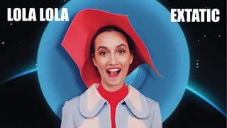 LOLA LOLA - EXTATIC (Official Video 2020)
